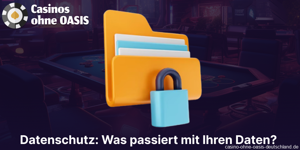 Datenschutz durch OASIS für Spieler aus Deutschland