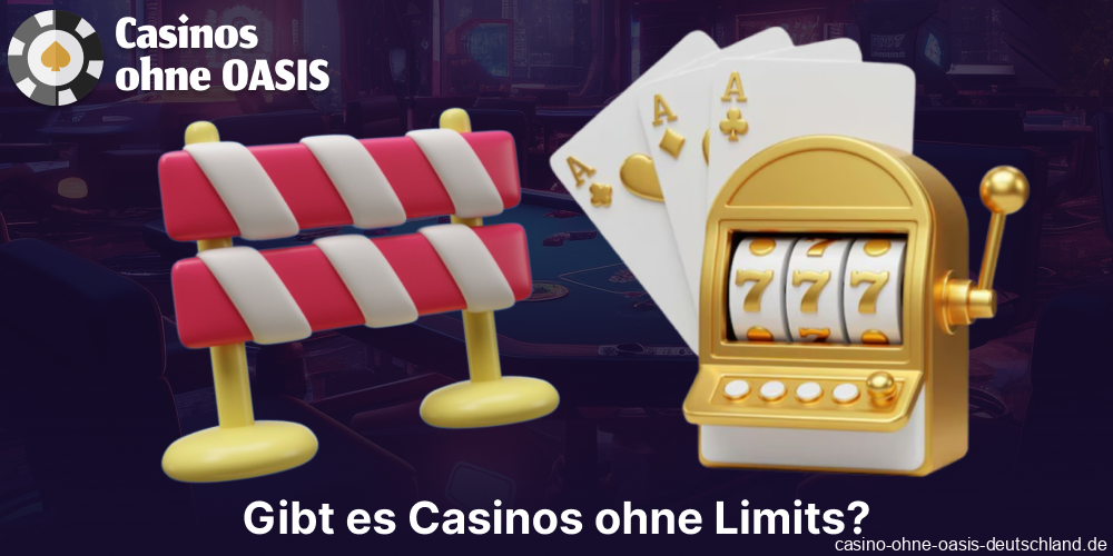 Gibt es in Deutschland Casinos ohne Limits?