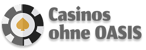 Casinos ohne OASIS Deutschland
