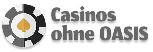 Casinos ohne OASIS Deutschland