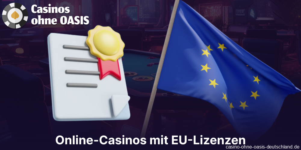 Online-Casinos mit EU-Lizenz, die in Deutschland verfügbar sind