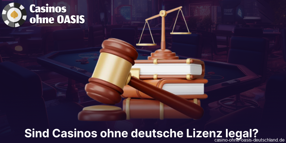 Informationen zur Rechtslage von Casinos ohne deutsche Lizenz
