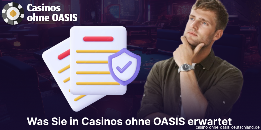 Die Hauptmerkmale von Casinos ohne OASIS in Deutschland